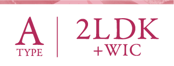 Atype|2LDK+WIC